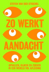 Zo werkt aandacht - Stefan van der Stighel