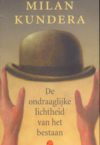 Milan Kundera - De ondraaglijke lichtheid van het bestaan