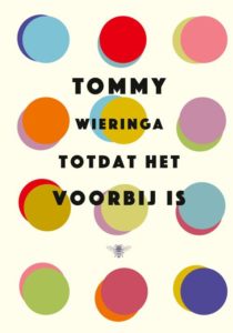 tommy Wieringa - totdat het voorbij is